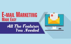 E-mail Marketing Made Easy All The Features You Needed
