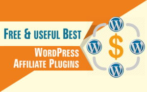 Free & useful Best WordPress Affiliate Plugins For Affiliate Marketers.png