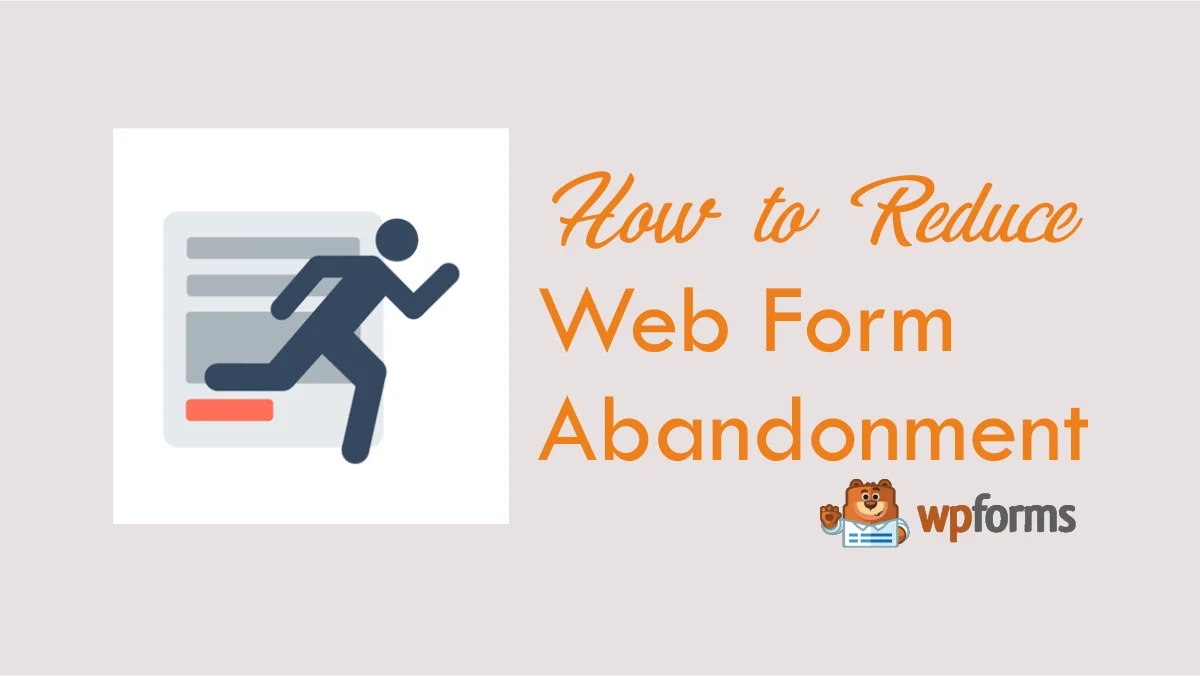 How to Reduce Web Form Abandonment.png