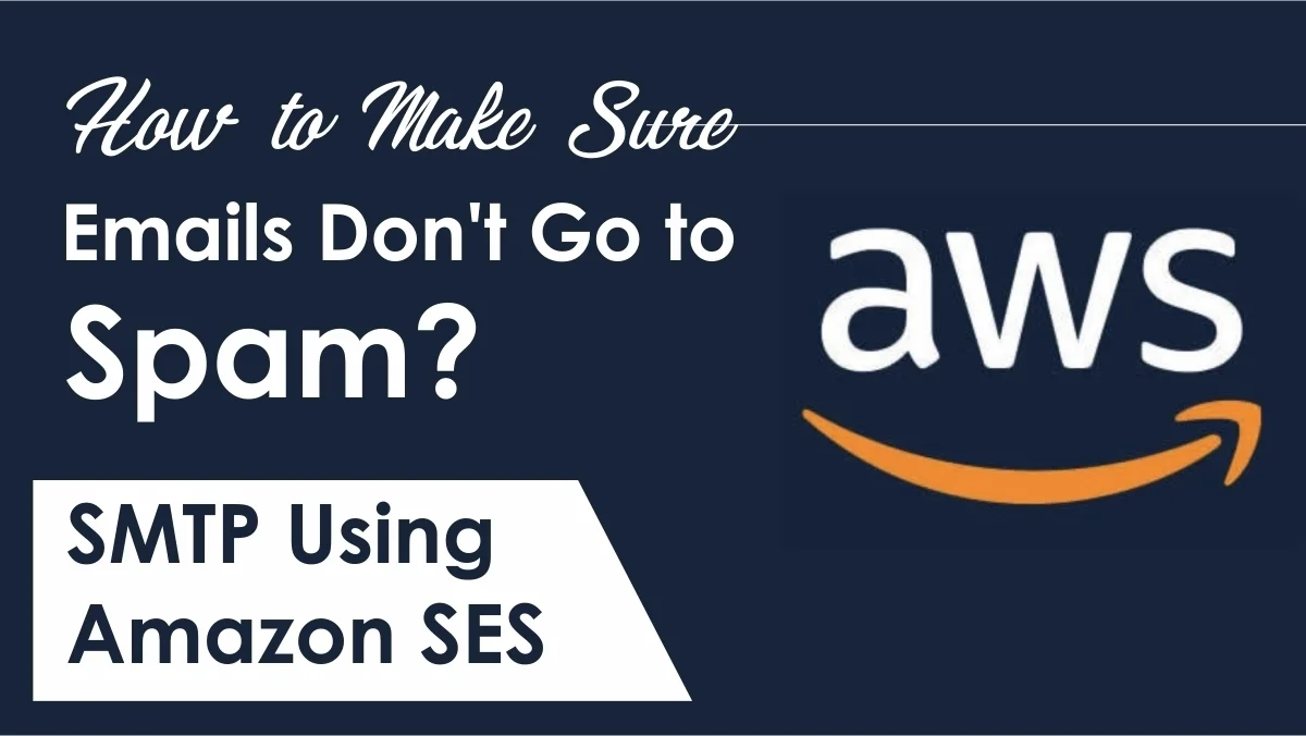 How to Make Sure Emails Don't Go to Spam
