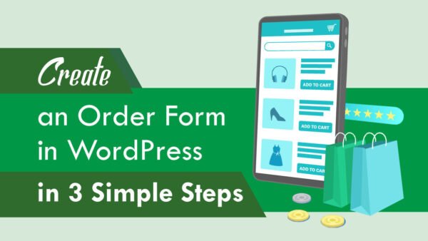wordpress order form Create in 3 Simple Steps - WPWebsmartz