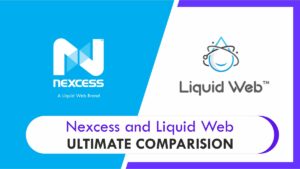 nexcess-and-liquid-web-review