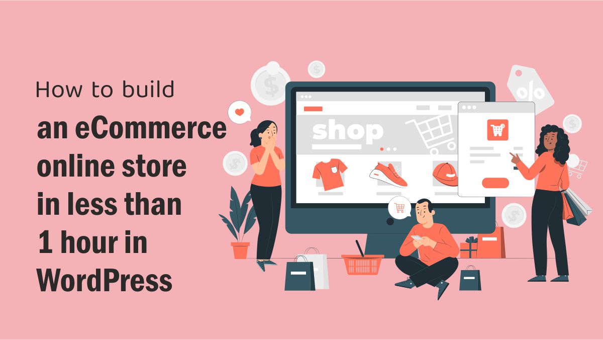 Create An ECommerce Website In 1 Hour With This 8 Step Guide