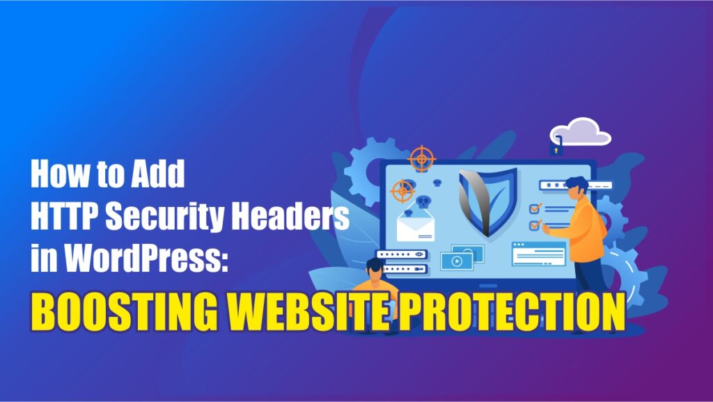 How To Add HTTP Security Headers In WordPress: Boosting Website ...