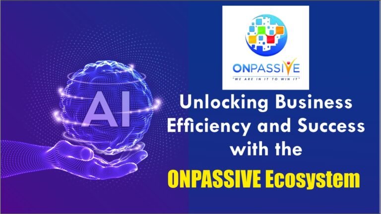 ONPASSIVE Ecosystem