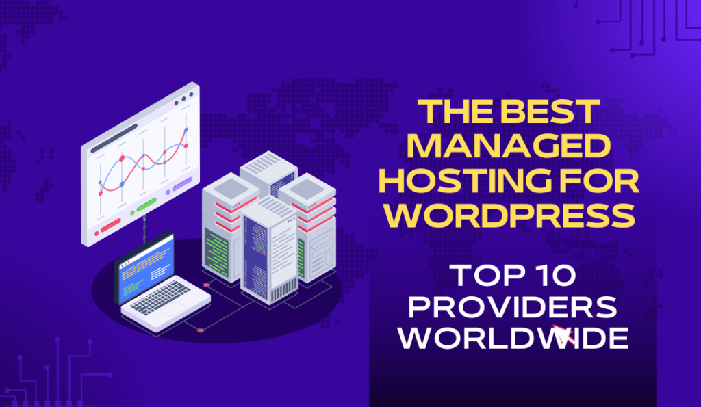 Best Managed Hosting for WordPress