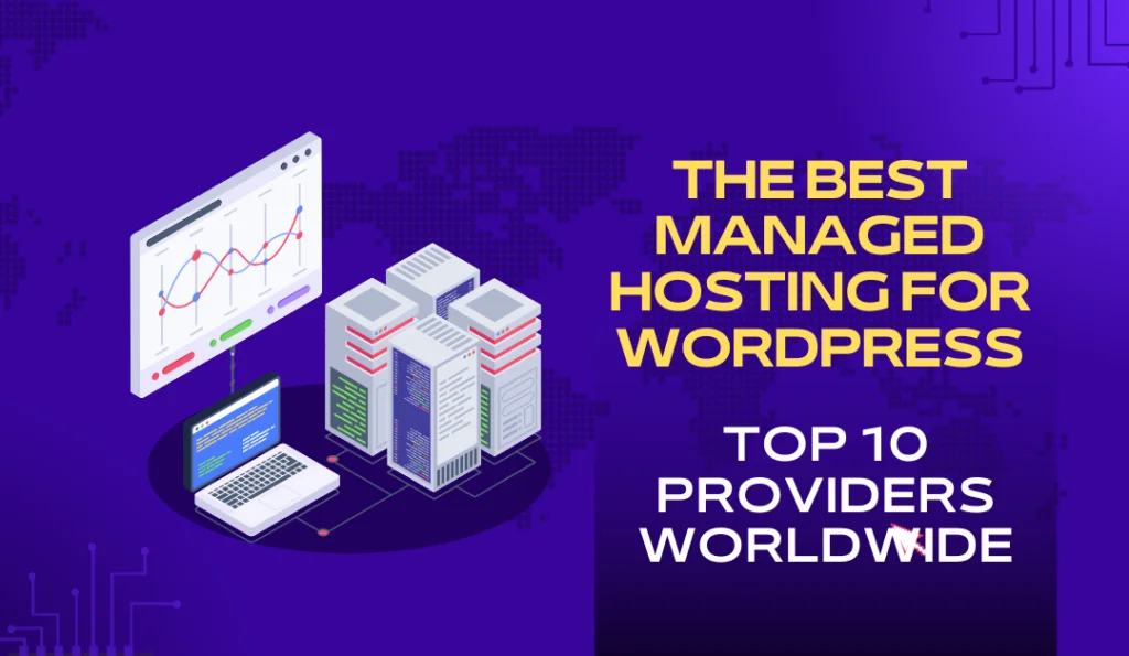 Best Managed Hosting for WordPress