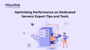 Optimizing Performance on Dedicated Servers