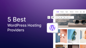 5 Best WordPress Hosting Providers to Consider in 2026